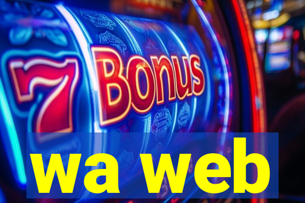 wa web